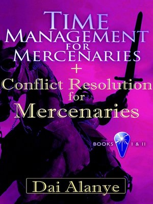 cover image of Time Management for Mercenaries + Conflict Resolution for Mercenaries